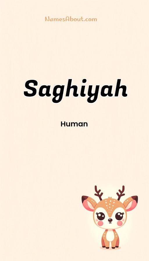 Saghiyah name and meaning