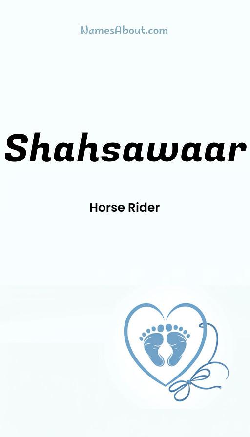 Shahsawaar name and meaning