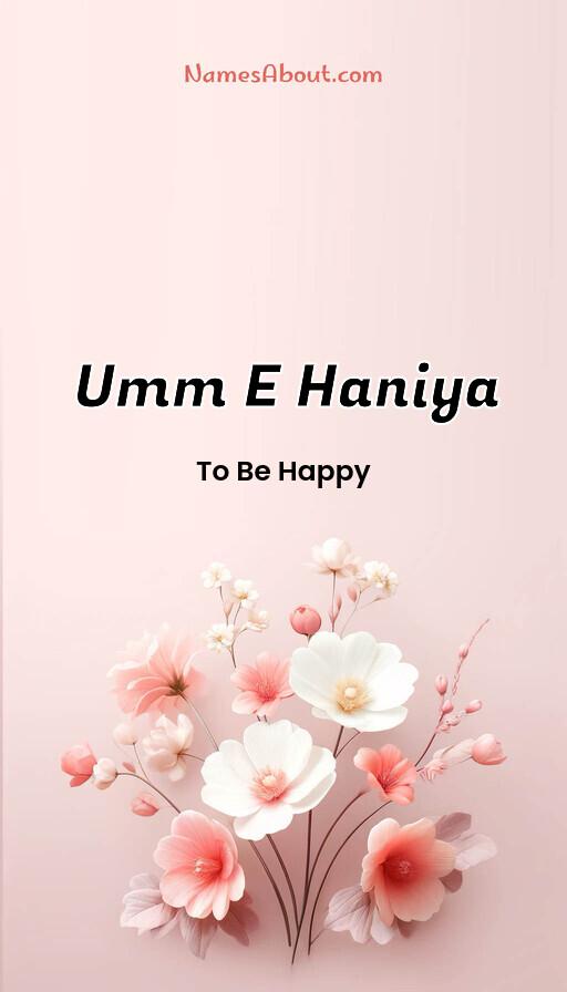 Umm E Haniya name and meaning