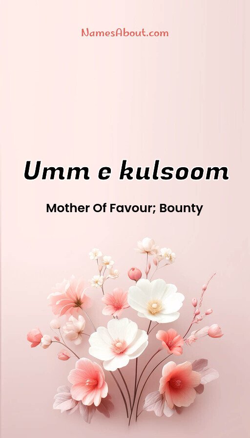 Meaning of Umm e kulsoom