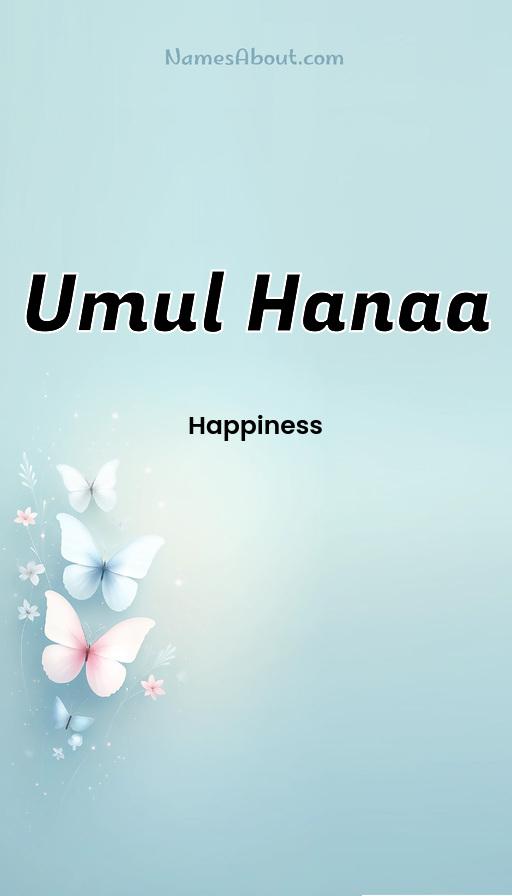 Umul Hanaa name and meaning