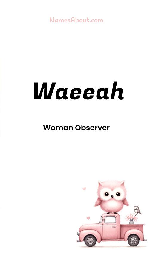 Waeeah name and meaning