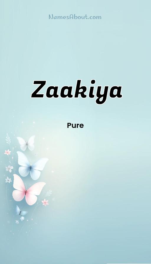 Zaakiya name and meaning