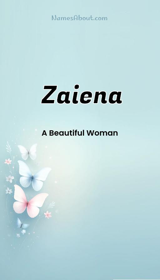 Meaning of Zaiena