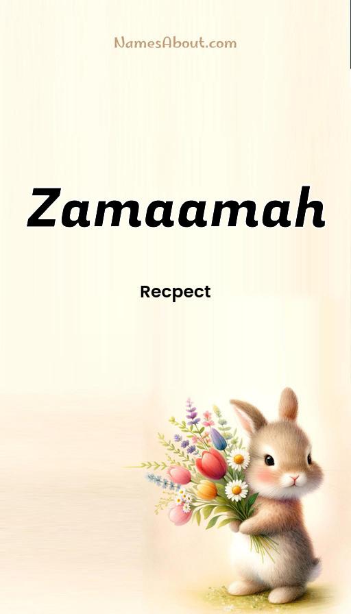 Zamaamah name and meaning