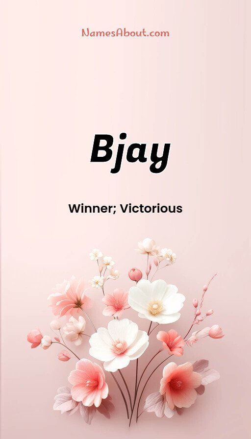 Meaning of Bjay