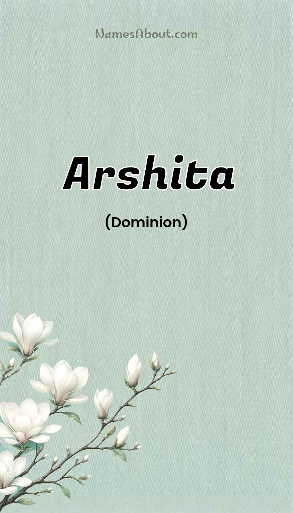 Arshita name and meaning