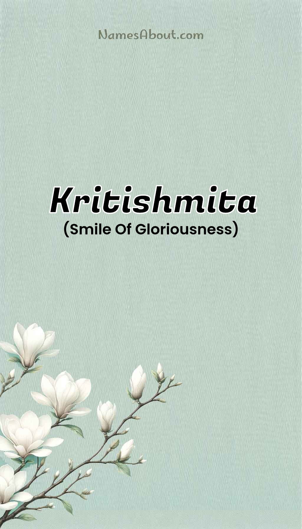 Kritishmita name and meaning