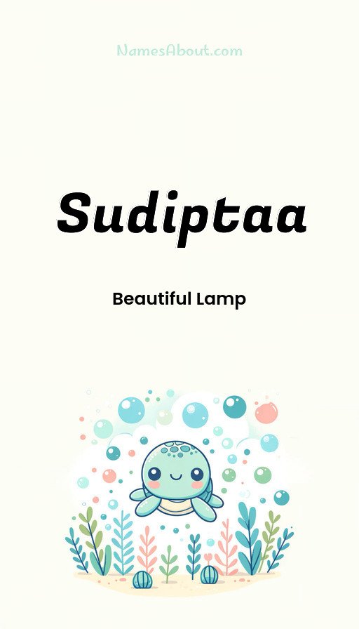 Meaning of Sudiptaa