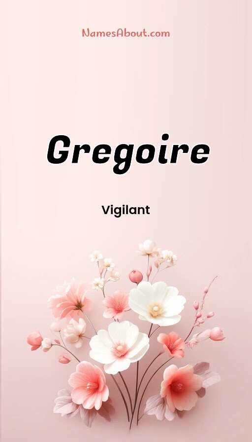 Meaning of Gregoire