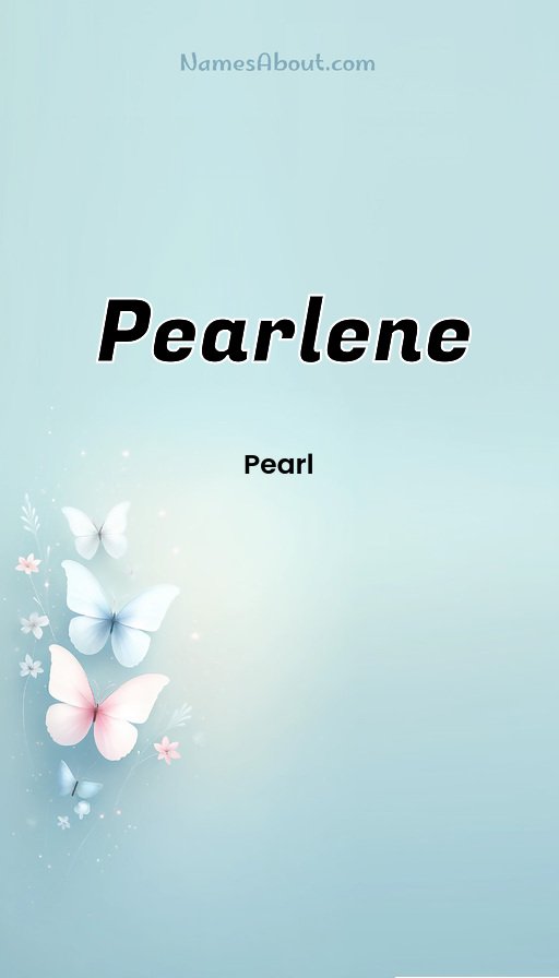 Meaning of Pearlene
