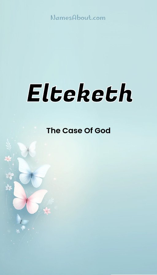 Meaning of Elteketh