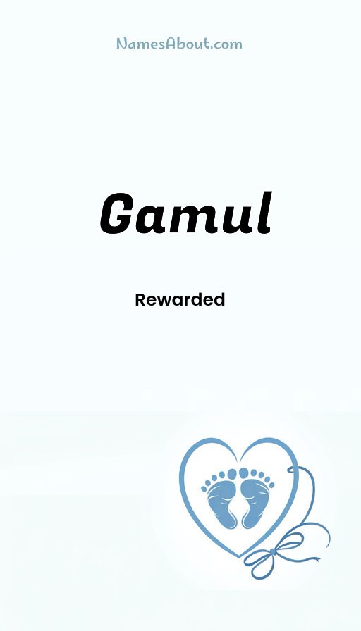 Meaning of Gamul