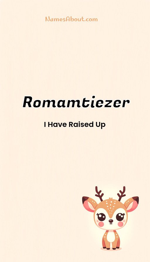 Meaning of Romamtiezer