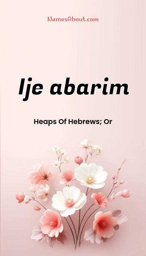 Meaning of Ije abarim