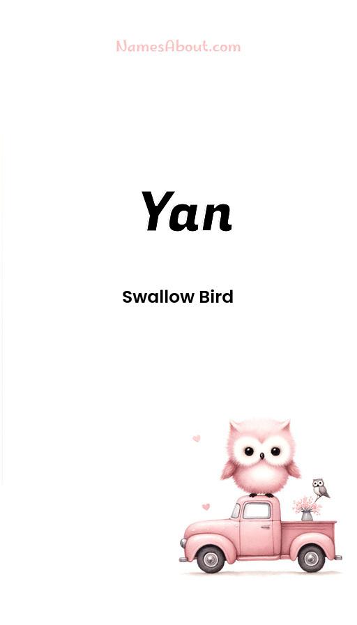 Yan name meaning, Meaning of Yan, Yan name origin, Yan name personality, Yan name numerology, Yan name significance, Yan name lucky number, Yan name traits, Popularity of Yan name, Spiritual meaning of Yan, Unique name Yan meaning