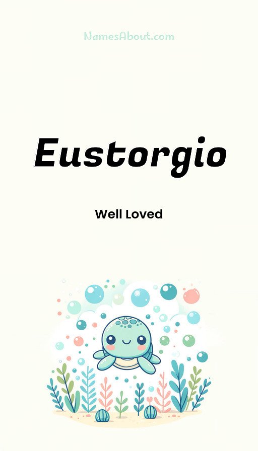 Meaning of Eustorgio