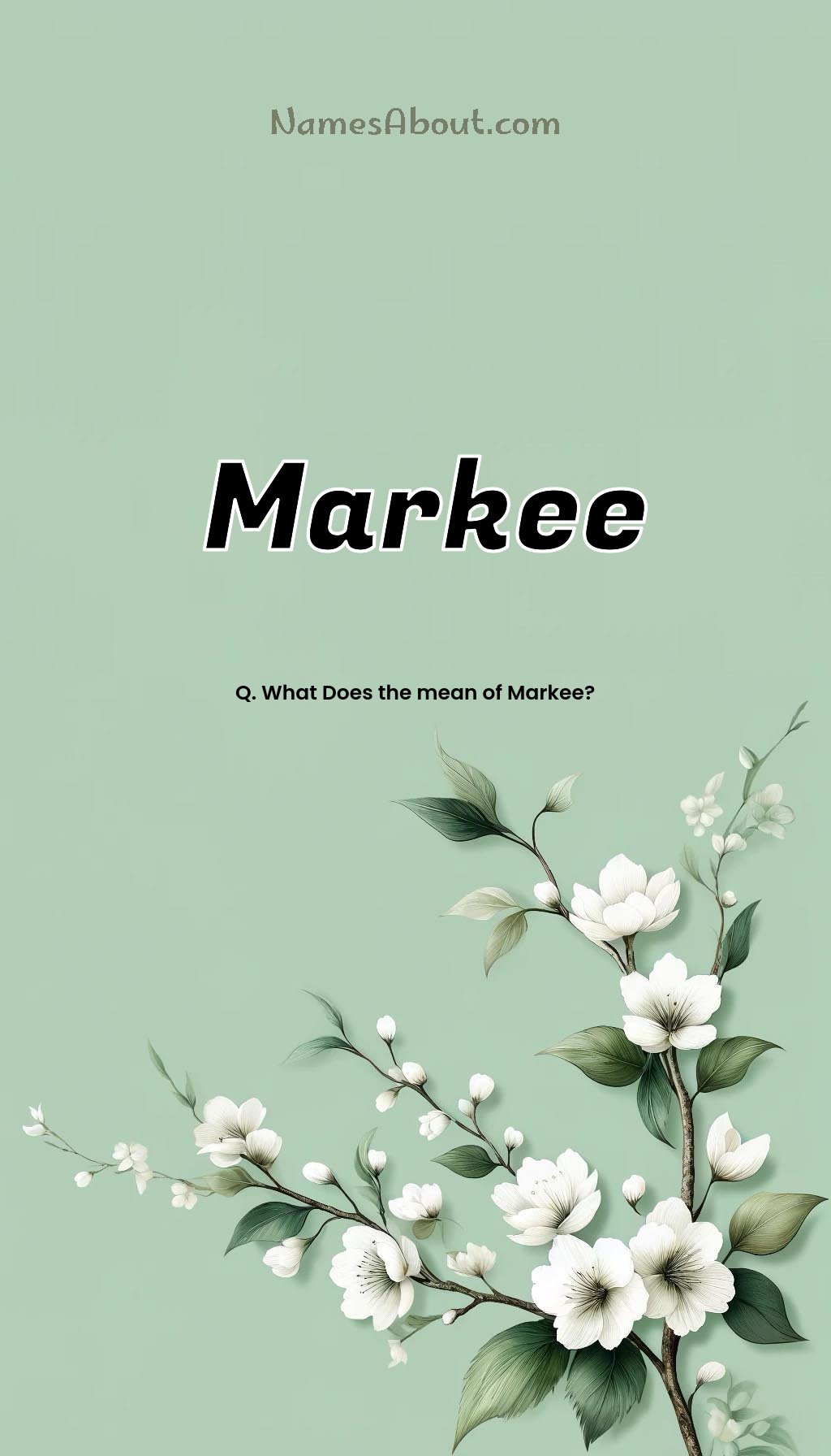 Markee name and meaning