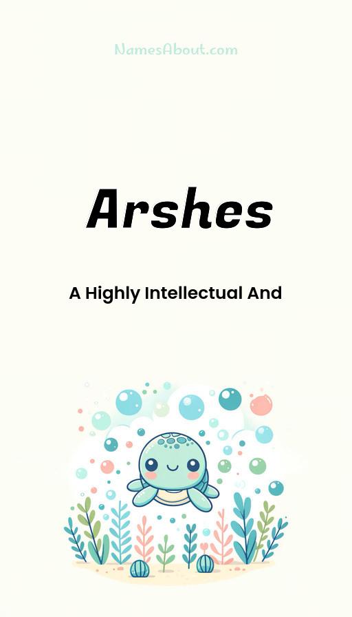 Arshes name and meaning