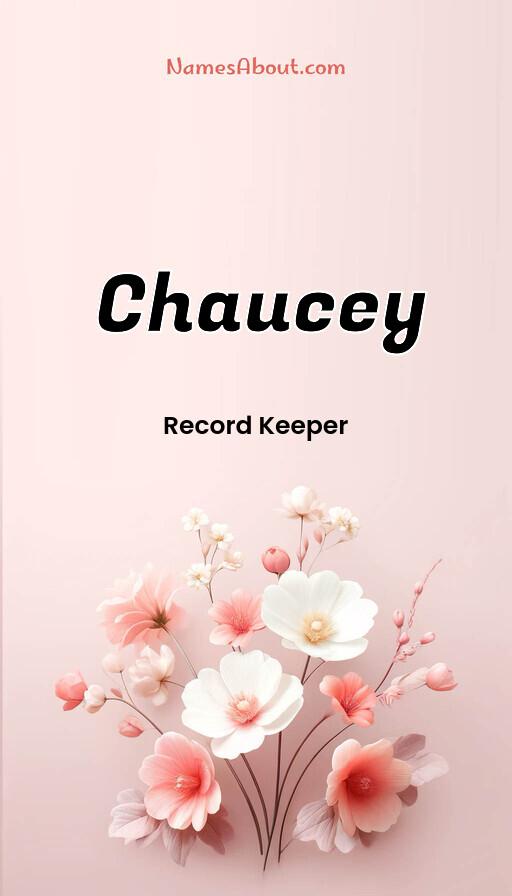 Chaucey name and meaning