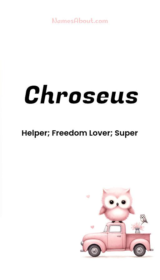 Chroseus name and meaning