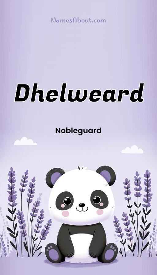 Dhelweard name and meaning