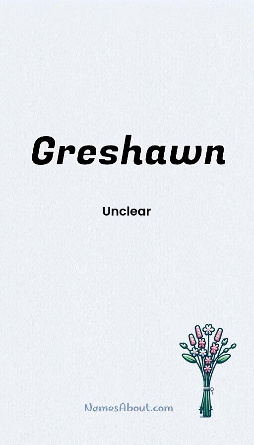 Meaning of Greshawn