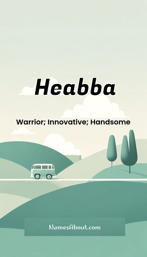 Meaning of Heabba