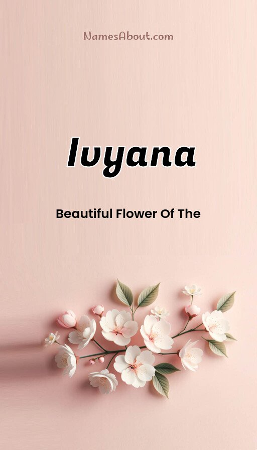 Meaning of Ivyana