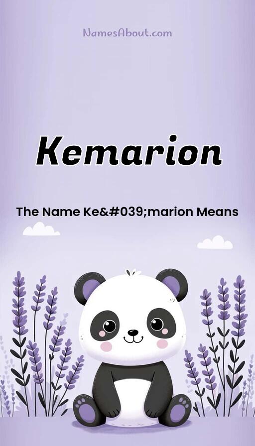 Kemarion name meaning, Meaning of Kemarion, Kemarion name origin, Kemarion name personality, Kemarion name numerology, Kemarion name significance, Kemarion name lucky number, Kemarion name traits, Popularity of Kemarion name, Spiritual meaning of Kemarion, Unique name Kemarion meaning