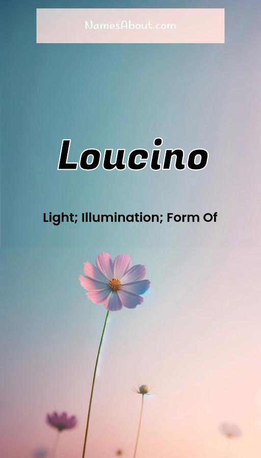 Loucino name and meaning