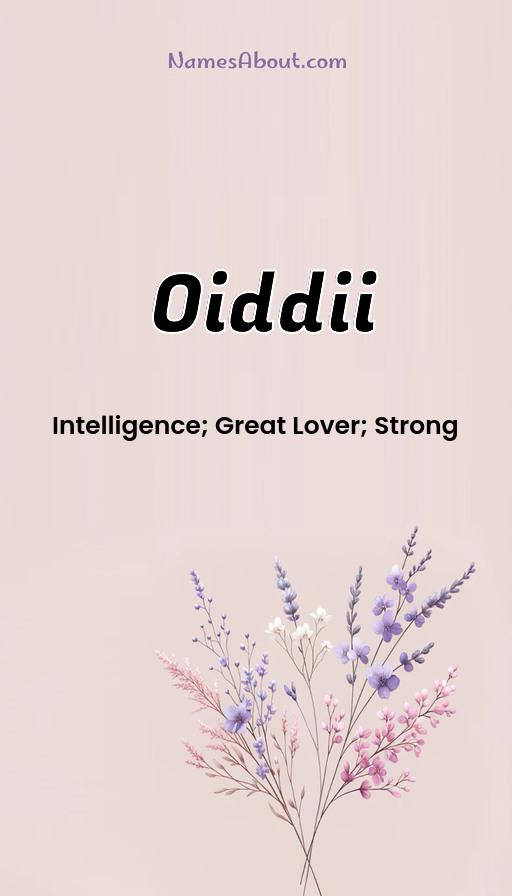 Oiddii name and meaning