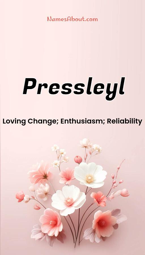 Pressleyl name and meaning