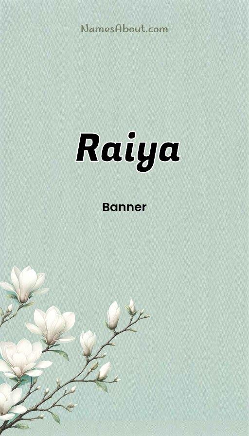 Raiya name and meaning