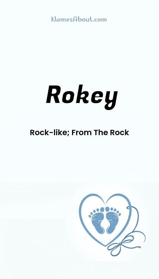 Rokey name and meaning