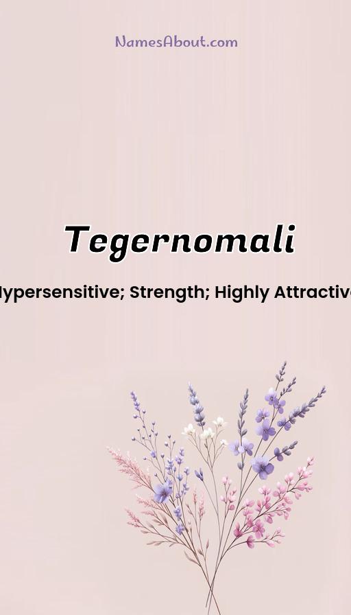 Tegernomali name and meaning