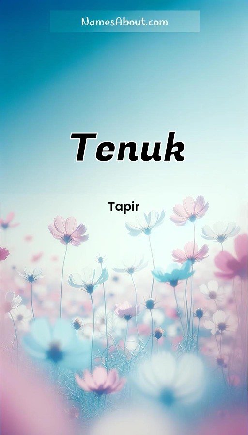 Meaning of Tenuk