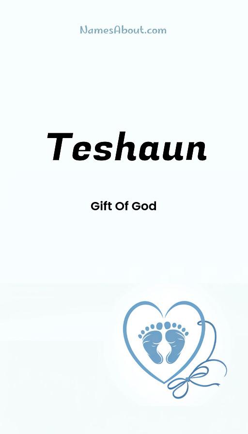 Teshaun name and meaning