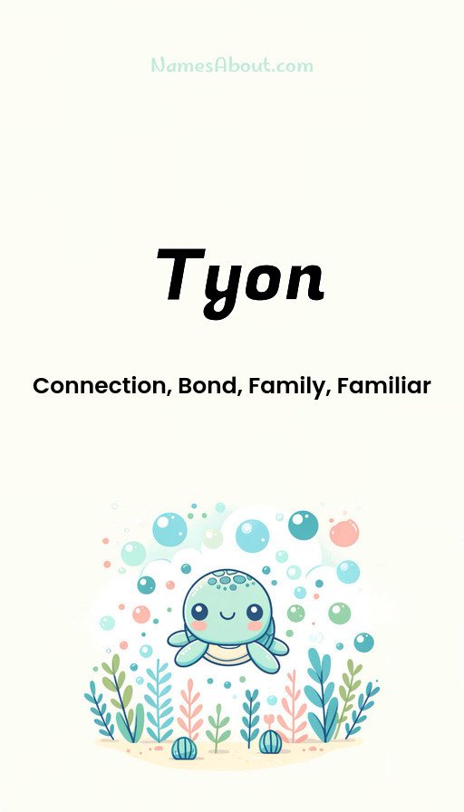 Meaning of Tyon