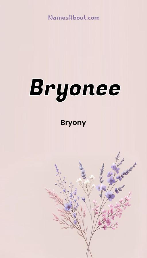 Bryonee name and meaning