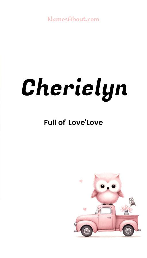 Cherielyn name and meaning