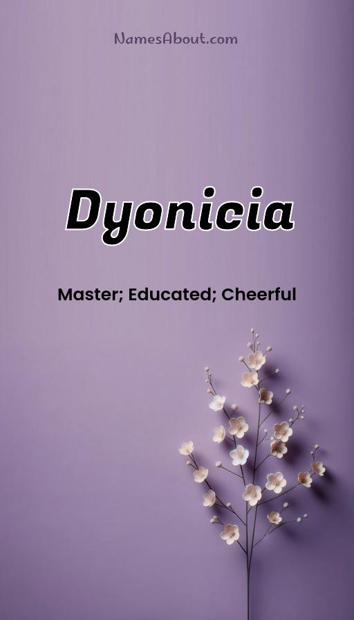 Dyonicia name and meaning