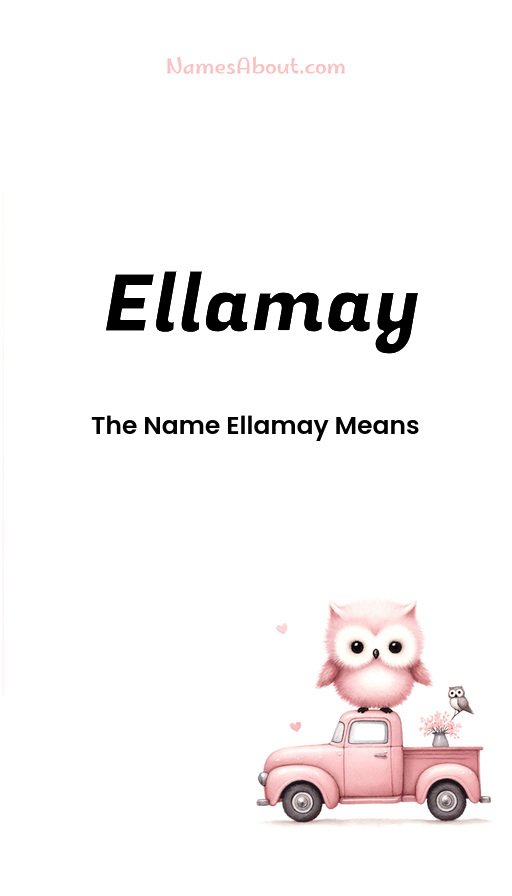 Meaning of Ellamay