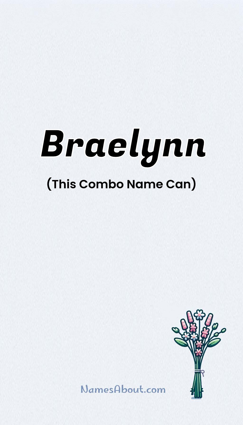 Braelynn name and meaning