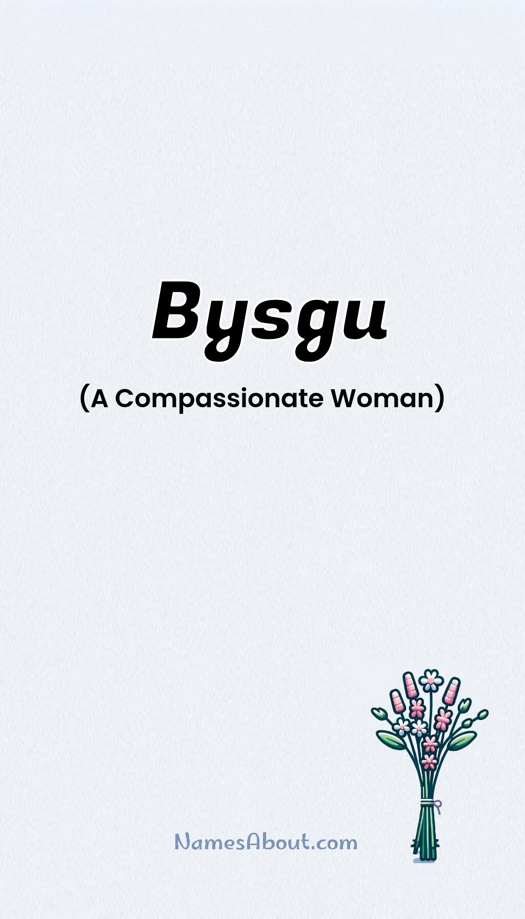 Bysgu name and meaning