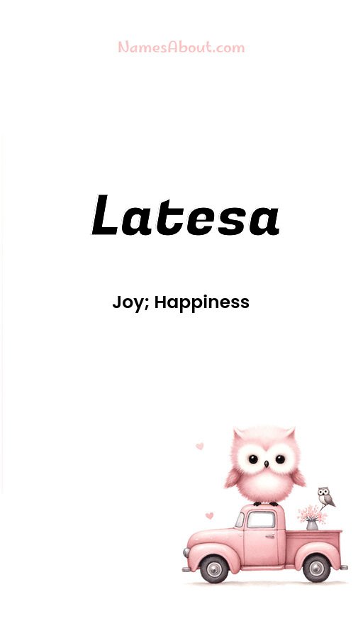 Meaning of Latesa
