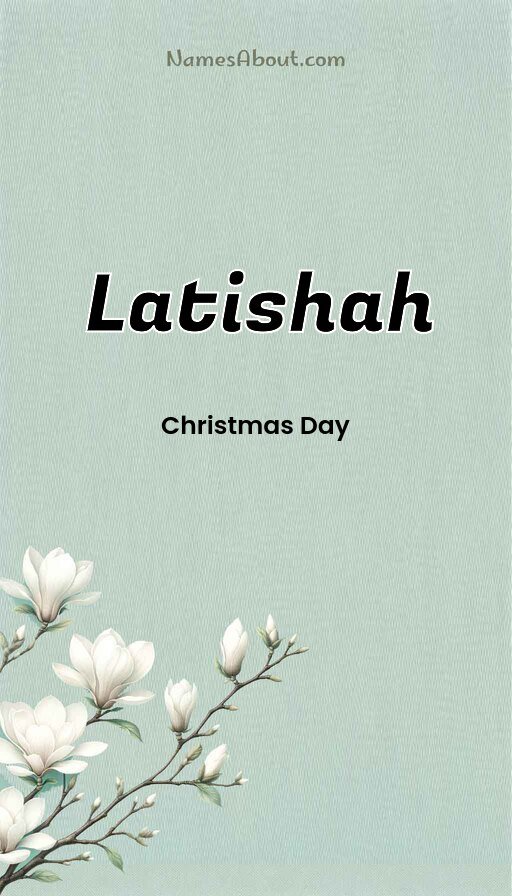 Meaning of Latishah