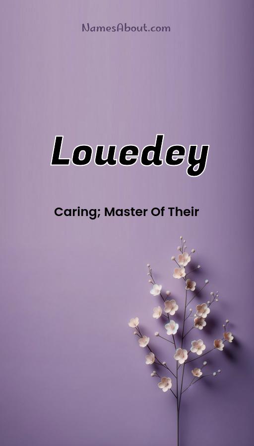 Louedey name and meaning