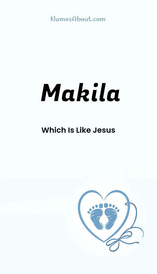 Meaning of Makila
