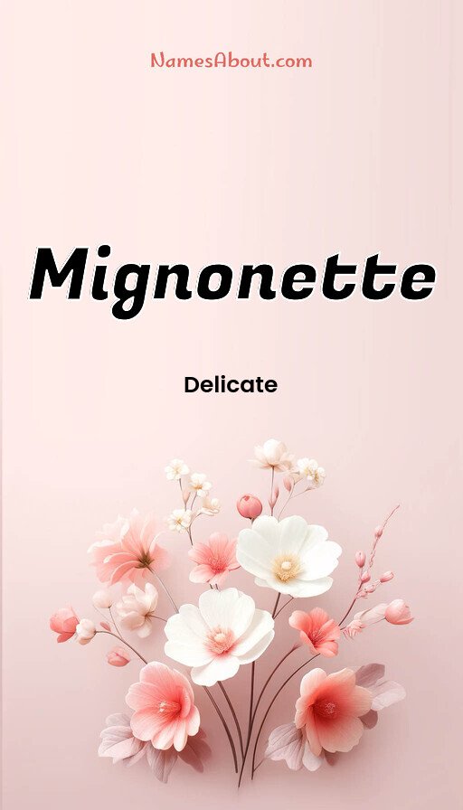 Meaning of Mignonette